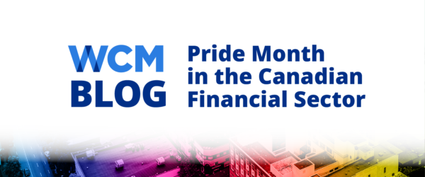 Pride Month in the Canadian Financial Sector: Allies, Authenticity, and Actions