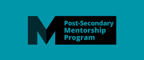 Mentorship Program | Post-Secondary Students